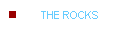 THE ROCKS