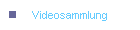 Videosammlung